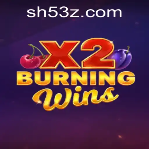 BurningWinsX2: Uma Imersão no Universo SH5Bet